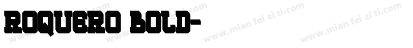 Roquero Bold字体转换